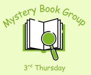 Mystery book group 3rd Thursdays